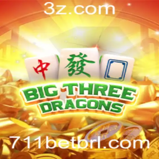 Conheça o Jogo BigThreeDragons e Seu Sucesso no 711bet