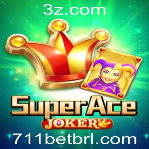 Descubra o entusiasmante mundo de SuperAceJoker com 711bet